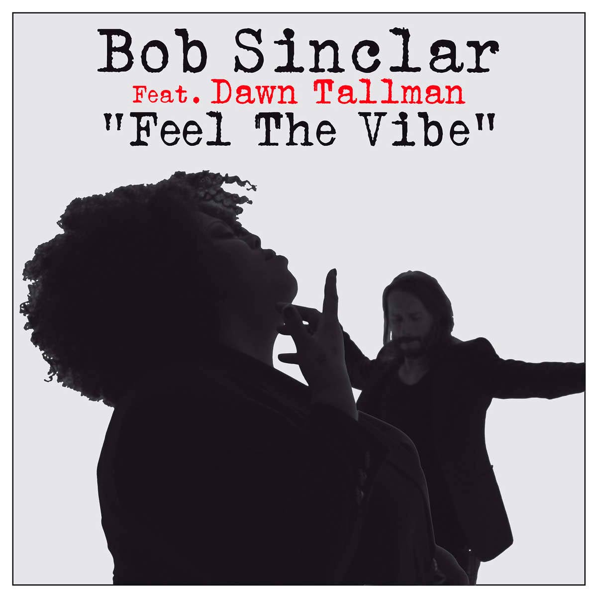 Bob Sinclar con Dawn Tallman Feel the vibe la portada de la canción