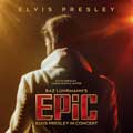 EPiC: Elvis Presley in concert EPiC: Elvis Presley in concert
