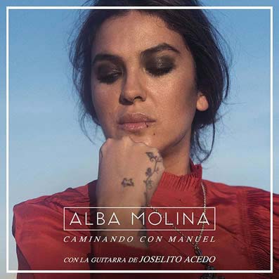 Alba Molina: Caminando con Manuel - portada