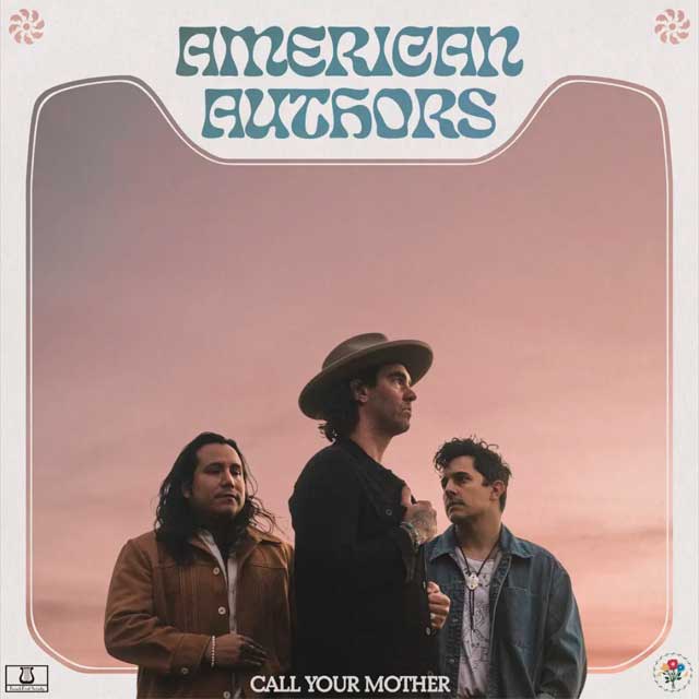 American Authors: Call your mother - portada