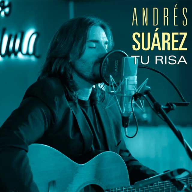 Andrés Suárez: Tu risa - portada