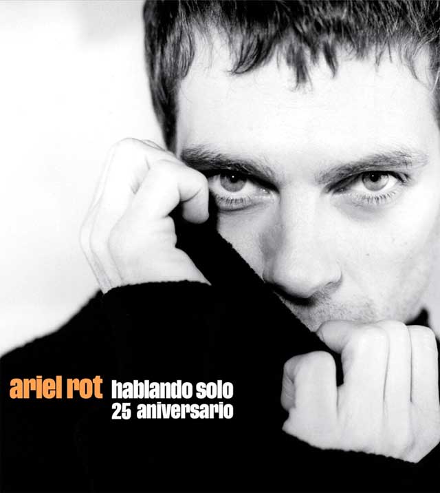 Ariel Rot: Hablando solo - 25 aniversario - portada