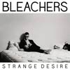 Bleachers: Strange desire - portada reducida