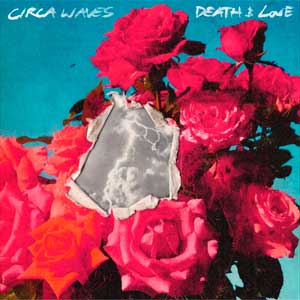 Circa Waves: Death & love, Pt. 1 - portada mediana