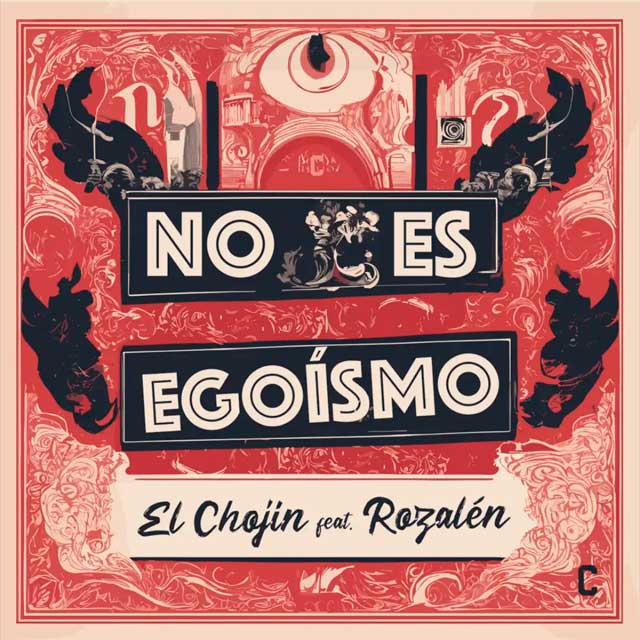 El Chojin con Rozalén: No es egoísmo - portada