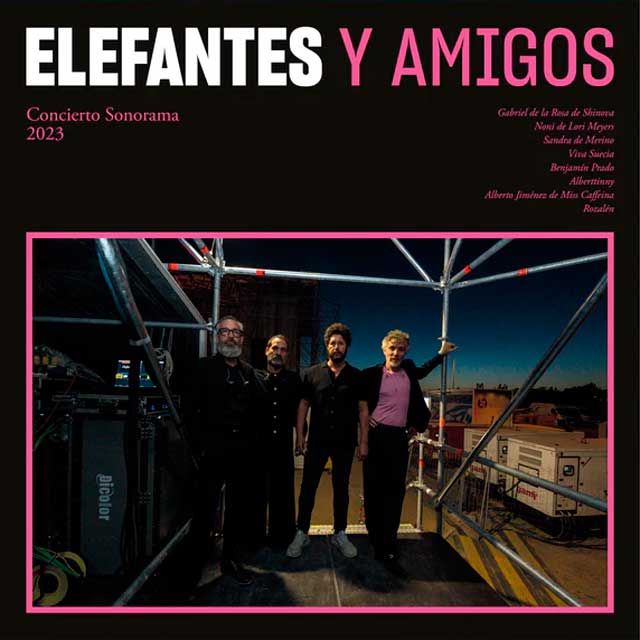 Elefantes: Elefantes y amigos, concierto Sonorama 2023 - portada