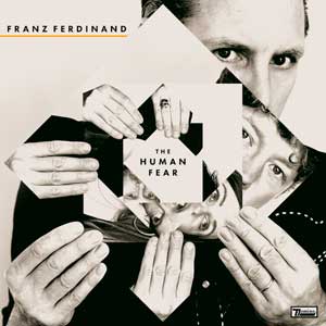 Franz Ferdinand: The human fear - portada mediana