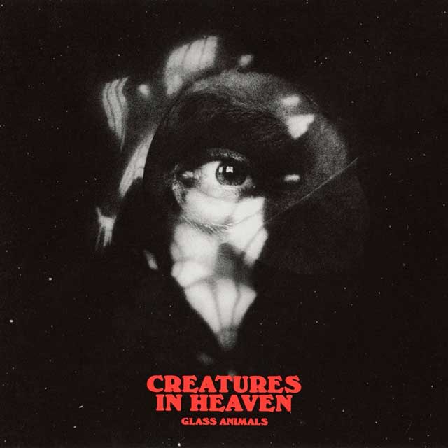 Glass Animals: Creatures in heaven - portada