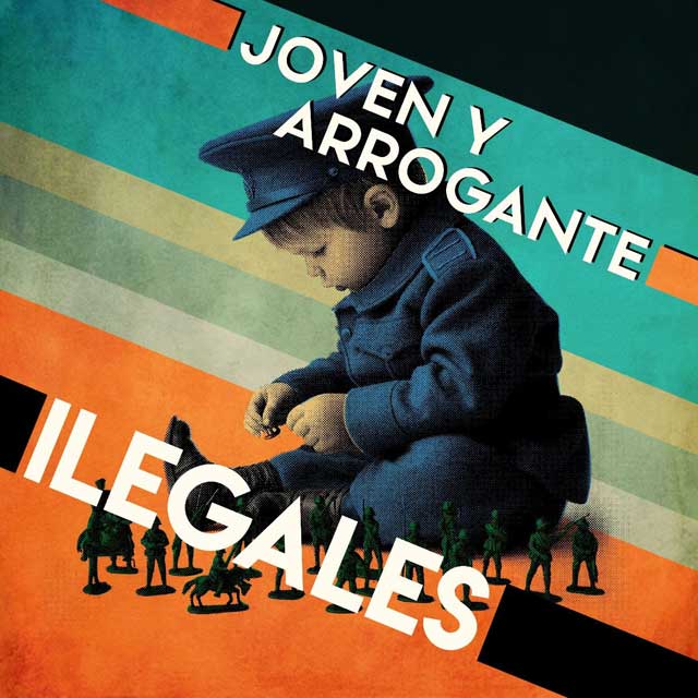 Ilegales: Joven y arrogante - portada