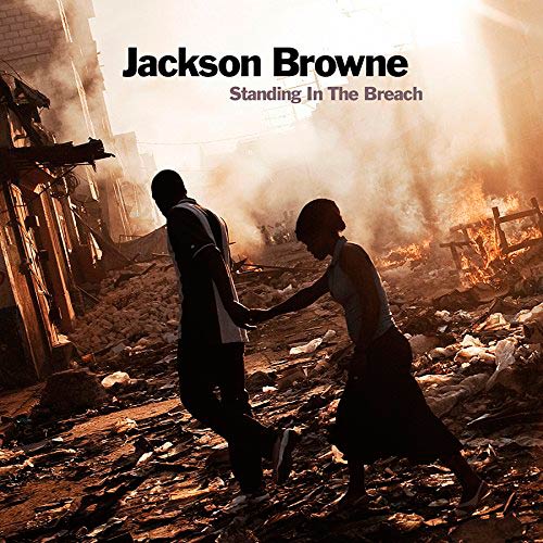 Jackson Browne: Standing in the breach - portada