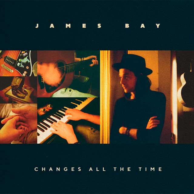 James Bay: Changes all the time - portada