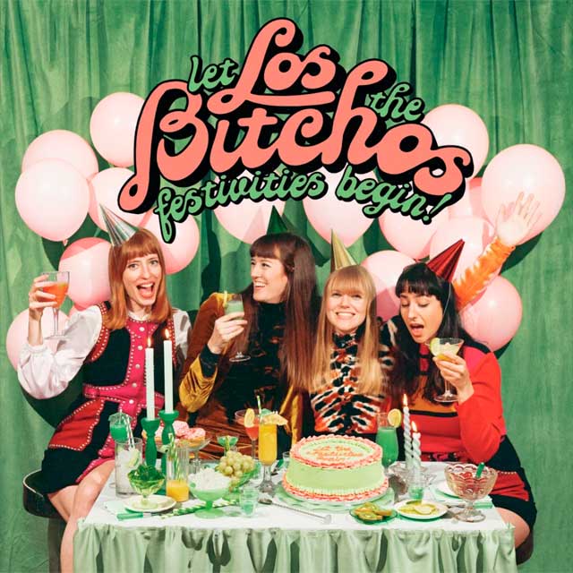 Los Bitchos: Let the festivities begin! - portada