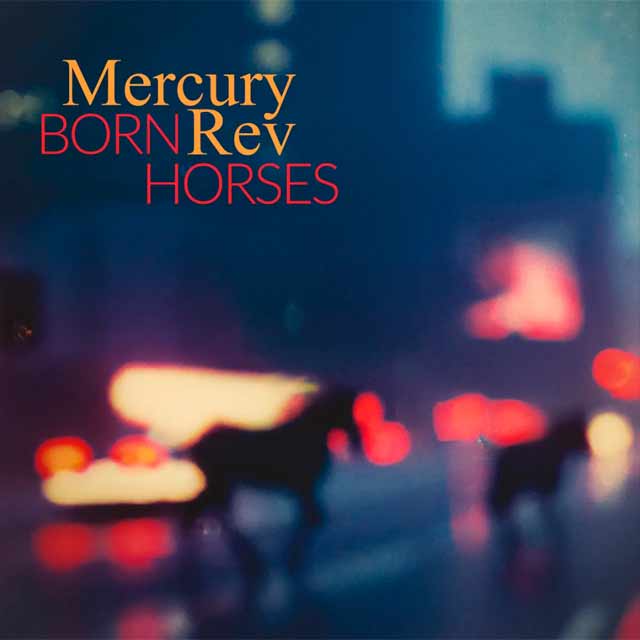 Mercury Rev: Born horses - portada