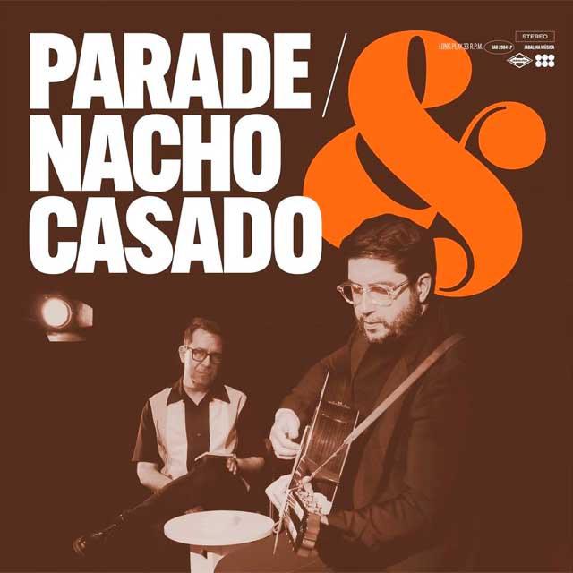 Parade: & Nacho Casado - portada