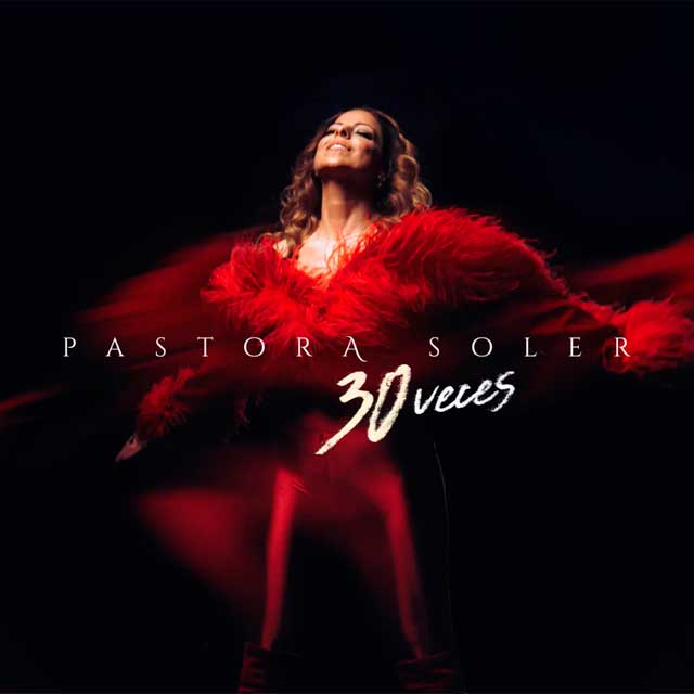 Pastora Soler: 30 veces - portada