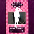 Peter Doherty: Felt better alive - portada reducida