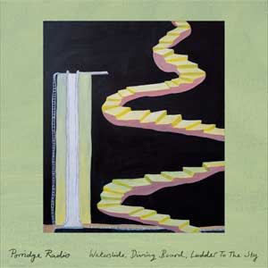 Porridge Radio: Waterslide, diving board, ladder to the sky - portada mediana