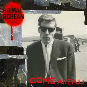 Primal Scream: Come ahead - portada mediana