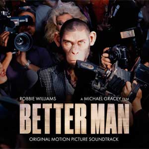 Robbie Williams: Better man (Original Motion Picture Soundtrack) - portada mediana