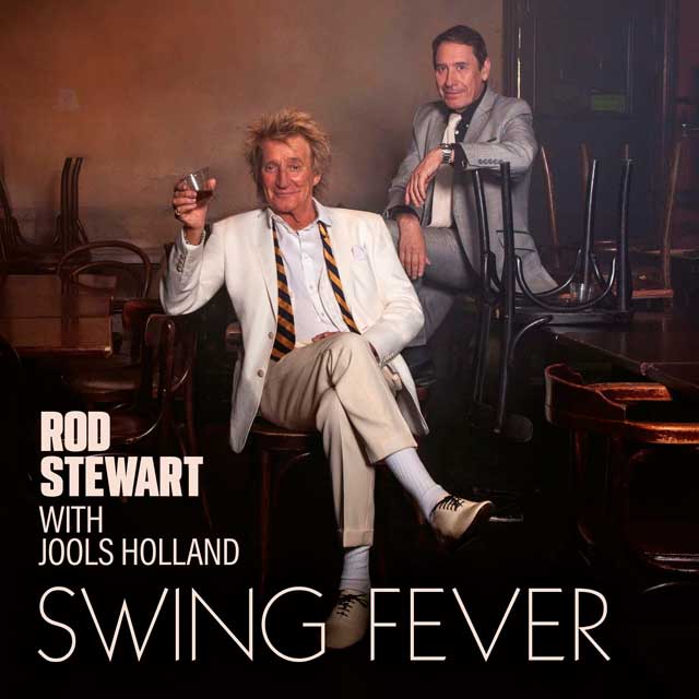 Rod Stewart: Swing fever - con Jools Holland - portada