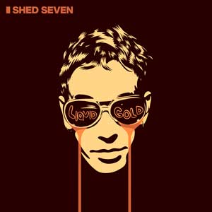 Shed Seven: Liquid gold - portada mediana