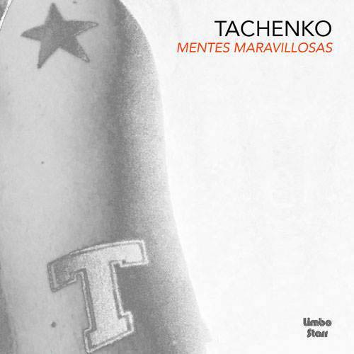 Tachenko: Mentes maravillosas - portada