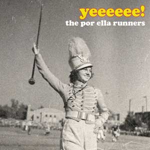 The Por Ella Runners: Yeeeeee! - portada mediana