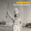 The Por Ella Runners: Yeeeeee! - portada reducida