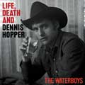 The Waterboys: Life, death and Dennis Hopper - portada reducida