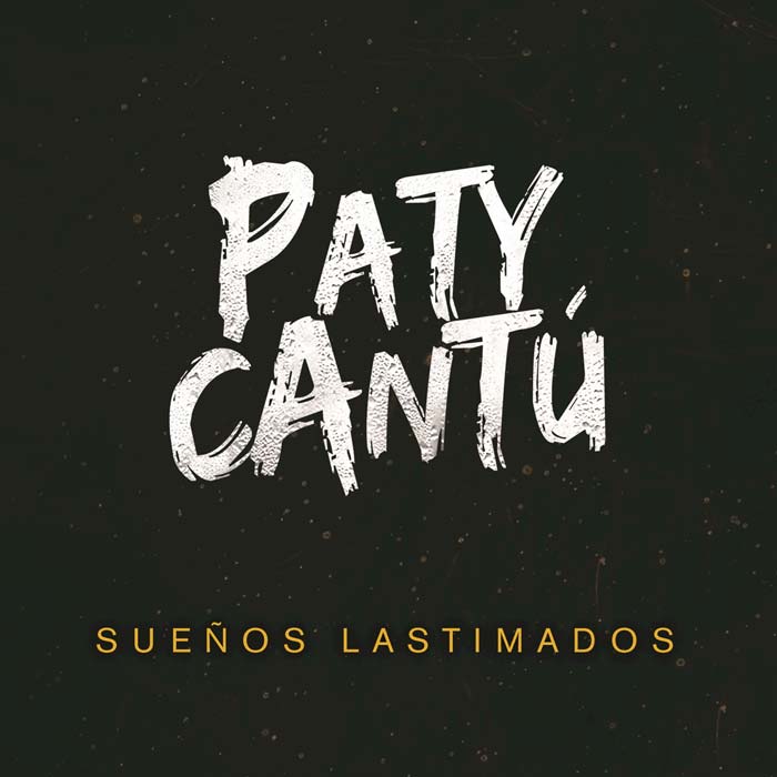 Paty Cantú: Sueños lastimados - portada