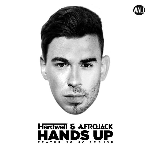 Hardwell con Afrojack y MC Ambush: Hands up, la portada de la canción