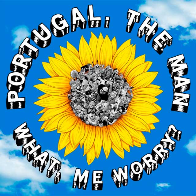 Portugal. The Man: What, me worry? - portada