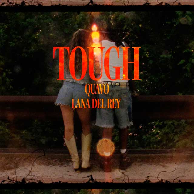 Lana Del Rey con Quavo: Tough - portada