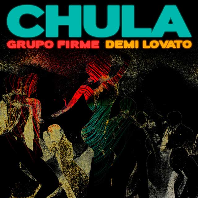 Demi Lovato con Grupo Firme: Chula - portada