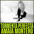 Amaia Montero: Tormenta perfecta