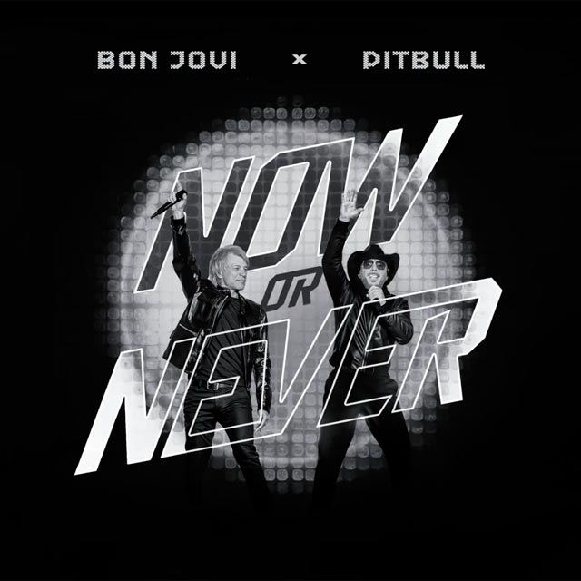 Bon Jovi con Pitbull: Now or never - portada