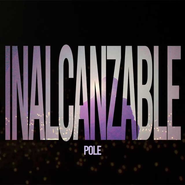 Pole.: Inalcanzable - portada