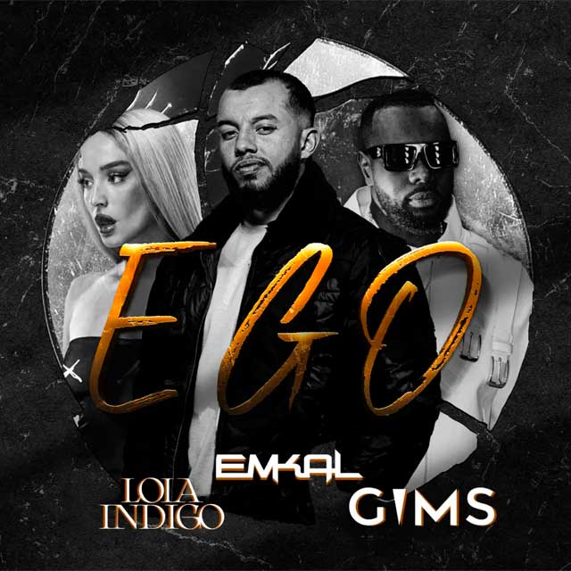 Emkal con Lola Indigo y GIMS: Ego - portada