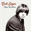 Bob Seger: I knew you when - portada reducida