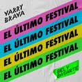 Varry Brava con Bely Basarte: El último festival - portada reducida