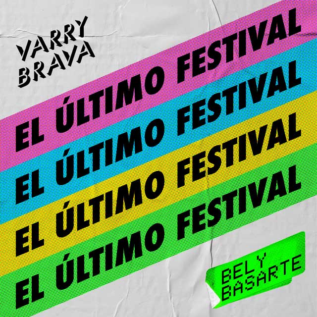 Varry Brava con Bely Basarte: El último festival - portada