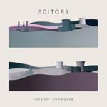 "You don't know love", nuevo single de Editors