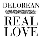 Real love, nuevo single de Delorean