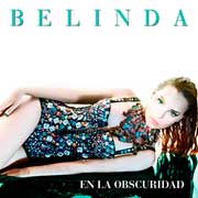 "En la obscuridad", lo nuevo de Belinda