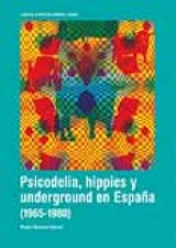 Psicodelia, hippies y underground en España